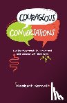 Bennett, Elizabeth - Courageous Conversation