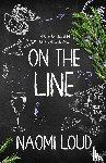 Loud, Naomi - On the Line