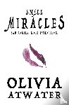 Olivia Atwater - Small Miracles