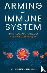 Parmar, Gurdev - Arming the Immune System