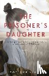 Robillard, Amy - The Prisoner's Daughter: A WWII Story