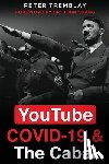 Tremblay, Peter - YouTube, COVID-19 & The Cabal