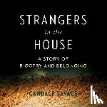 Savage, Candace - Strangers in the House