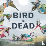 Fisscher, Tiny - Bird is Dead