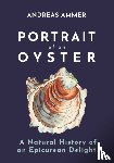 Ammer, Andreas - Portrait of an Oyster