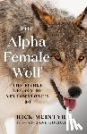 McIntyre, Rick - The Alpha Female Wolf