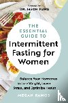 Ramos, Megan - The Essential Guide to Intermittent Fasting for Women