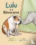 Flom, Jason - Lulu is a Rhinoceros