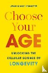 Lemaitre, Jean-Marc - Choose Your Age