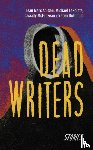 Ah-Sen, Jean Marc, McFadzean, Cassidy, Ruthnum, Naben, LaPointe, Michael - Dead Writers