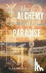 Smith, Susannah M. - The Alchemy of Paradise