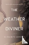 Murphy, Elizabeth - The Weather Diviner