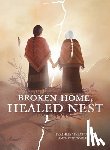 Ami, Pershlie "Perci", Goulet, Anthony - Broken Home, Healed Nest