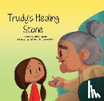 Spiller, Trudy - Trudy's Healing Stone