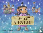 DesJarlait, Maria - I am Not a Costume