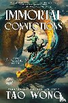 Wong, Tao - Wong, T: Immortal Connections