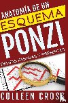 Cross, Colleen - Anatomia de un esquema Ponzi