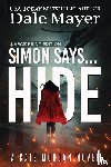 Mayer, Dale - Simon Says... Hide