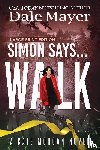 Mayer, Dale - Simon Says... Walk