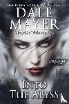 Mayer, Dale - Into the Abyss