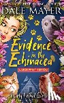 Mayer, Dale - Evidence in the Echinacea
