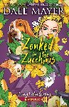 Mayer, Dale - Zonked in the Zucchinis