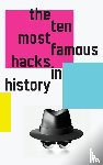 Kathy, Black Hat - The 10 Most Famous Hacks in History