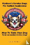 Henderson, Madison - Madison's Service Dogs For Autism Assistance