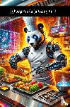 Behrit, Grin Chi - Cyborg Panda Culinary Arts