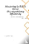 Johnson, Hunter C. - Mastering LaTeX 3