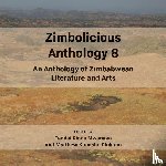 Mwanaka, Tendai Rinos, Chikono, Matthew Kunashe - Zimbolicious Anthology Volume 8