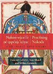 Collette, Vincent, Shawl, Tom, Kennedy, Wilma - Nakon-wico’i’e ne uspenic’iciyac / Practising Nakoda