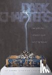  - Dark Chapters