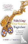  - Stitching Our Stories Together