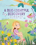 Shea, Karen B. - A Bug-Lightful Discovery