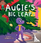Ellis, Pamela K. - Augie's Big Leap