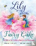 Gray, Suzy - Lily and the Fairy Cake (A Story for Autism Spectrum Disorder)