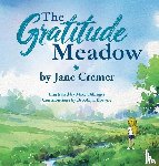 Cremer, Jane - The Gratitude Meadow