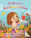 McDonnell Edd, Julie - The Flowers in Grandma's Garden: A Bailey and Buttons Story