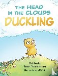 Nishimura, Jean - The Head in the Clouds Duckling