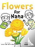 Soler Nascimento, Susan - Flowers For Nana