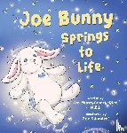 Montgomery-Rice, M. Ed. Jen - Joe Bunny Springs to Life