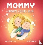 Moore, Karen Landon - Mommy Always Comes Back