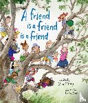 O'Leary, Sara - A Friend Is a Friend Is a Friend