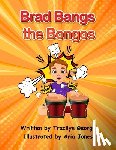 George, Tracilyn - Brad Bangs the Bongos