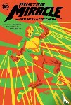 Easton, Brandon, Ossio, Fico - Mister Miracle: The Source of Freedom