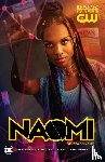 Bendis, Brian Michael, Walker, David F. - Naomi: Season One (TV Tie-In)