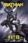 Williamson, Joshua, Molina, Jorge - Batman Vol. 6: Abyss
