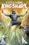 Seeley, Tim, Kolins, Scott - Suicide Squad: King Shark