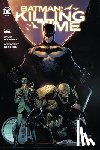 King, Tom, Marquez, David - Batman: Killing Time